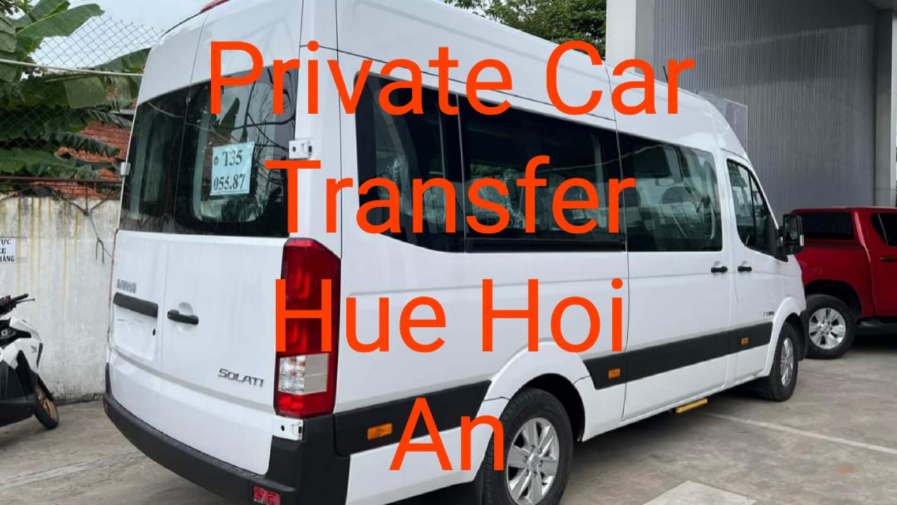 PRIVATE CAR TRANSFER HUE TO HOI AN