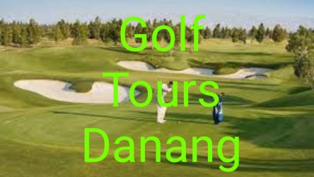 Golf Tours Danang Vietnam