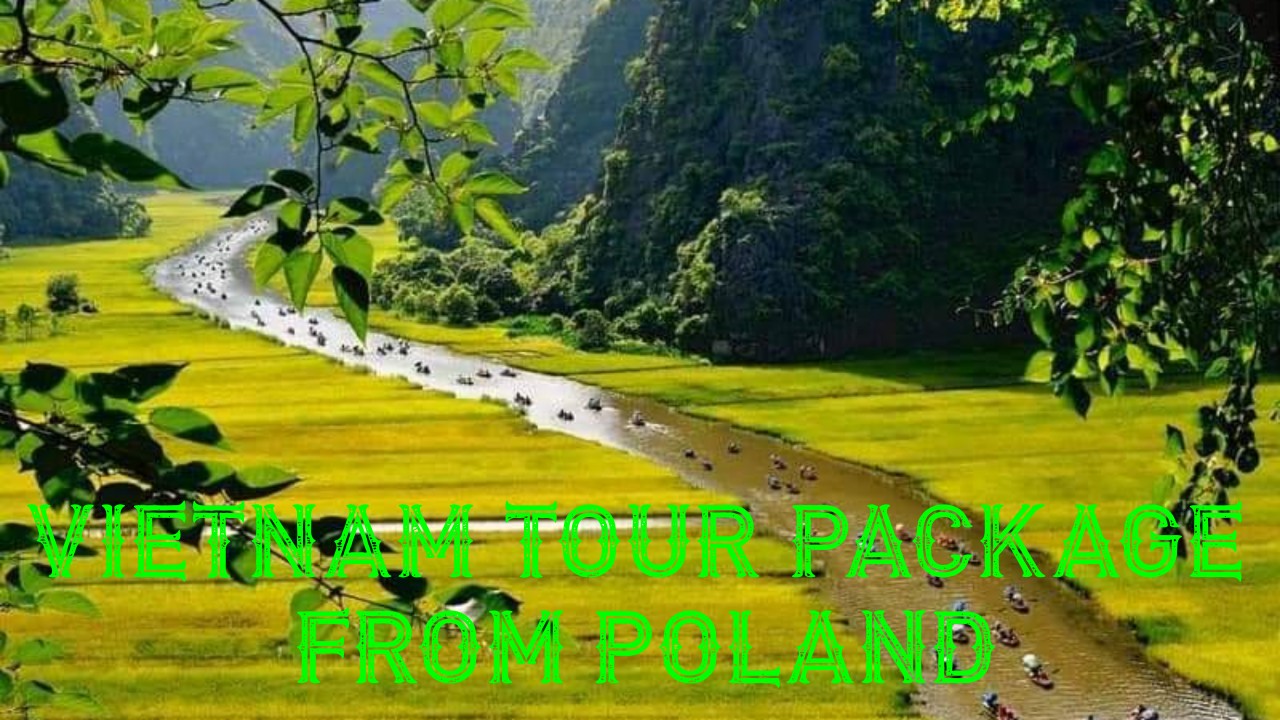 Vietnam Tour Package from Poland